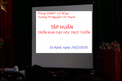 TẬP HUẤN DẠY HỌC TRỰC TUYẾN